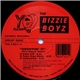 The Bizzie Boyz - Droppin' It / If You Don't Want Me